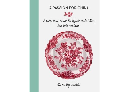 A Passion for China by Molly Hatch